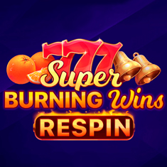 Super Burning Wins Respin