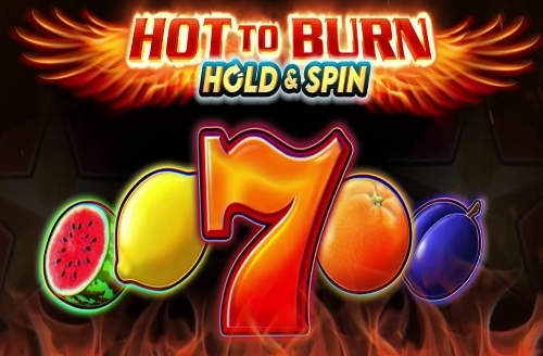 Hot to Burn Hold&Spin